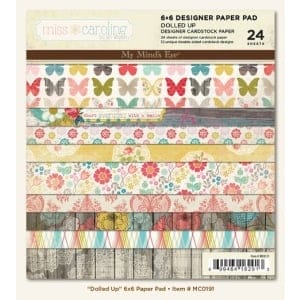 My Minds Eye - Miss Caroline - Dolled Up - 6x6 Paperpack