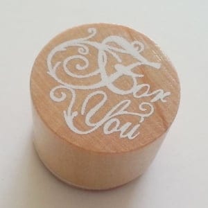 Round Rubber Stamp - For You
