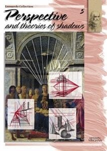 Leonardo Collection - Perspective & Theories of Shadows