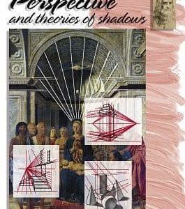 Leonardo Collection - Perspective & Theories of Shadows