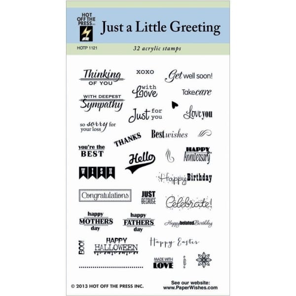 Hot Off The Press Acrylic Stamp - Just A Little Greeting