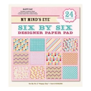 My Minds Eye - Happy Day - 6x6 Paperpack