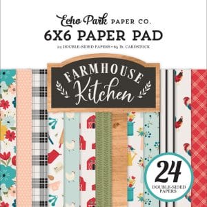 Echo Park Double-Sided Paper Pad 6"X6" 24/Pkg - Farmhouse Kitchen