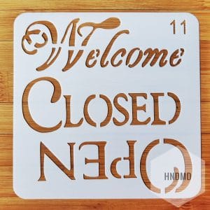 Stencil - Welcome Close Open (5 by 5 inch)