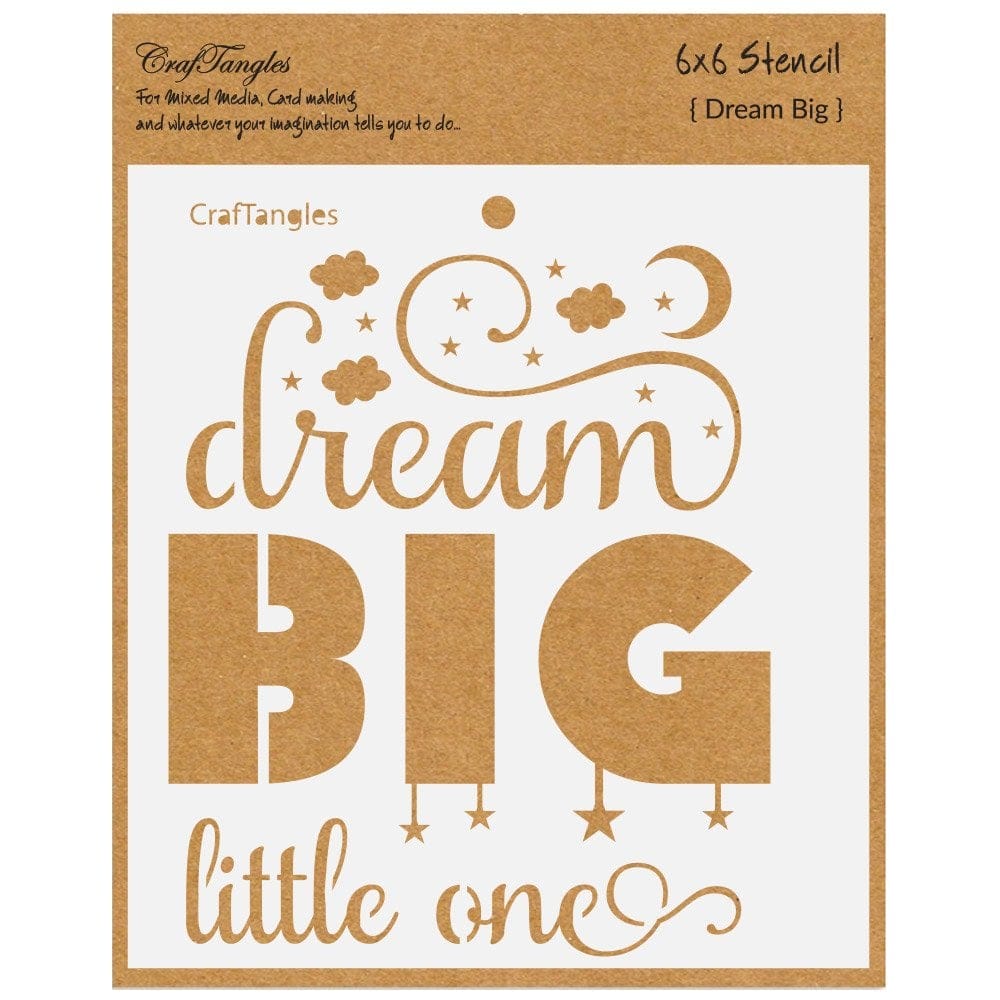 CrafTangles 6"x6" Stencil - Dream Big little One CTCS121 Dream Big CrafTangles 6"x6" Stencil - Dream Big little One