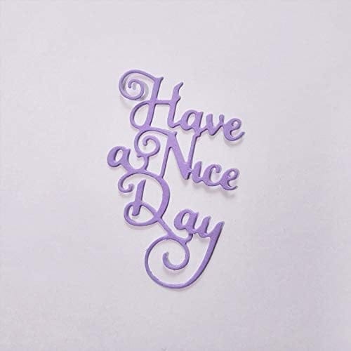 Steel Word Dies - Have a Nice Day LC10004 steel ccutting Die have a nice day Steel Word Dies - Have a Nice Day