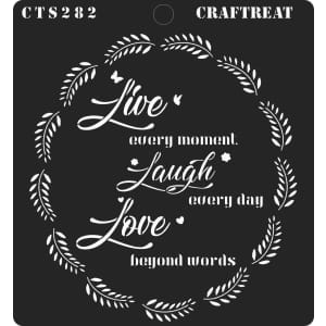 CrafTreat 6"x6" Stencil - Live Love Laugh