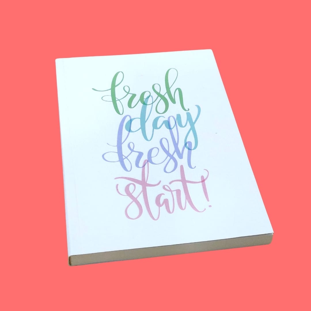 CrafTangles A5 120 gsm Notebook / Diary / Journal - Fresh Day Fresh Start Fresh Day Fresh Start 2 Fresh Day Fresh Start - 2