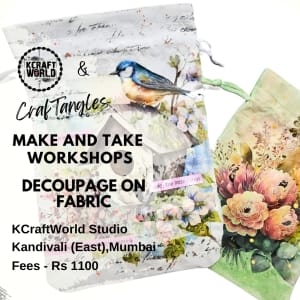 CrafTangles Fabric Decoupage Workshop in Kandivali East Mumbai on 24 May 2025