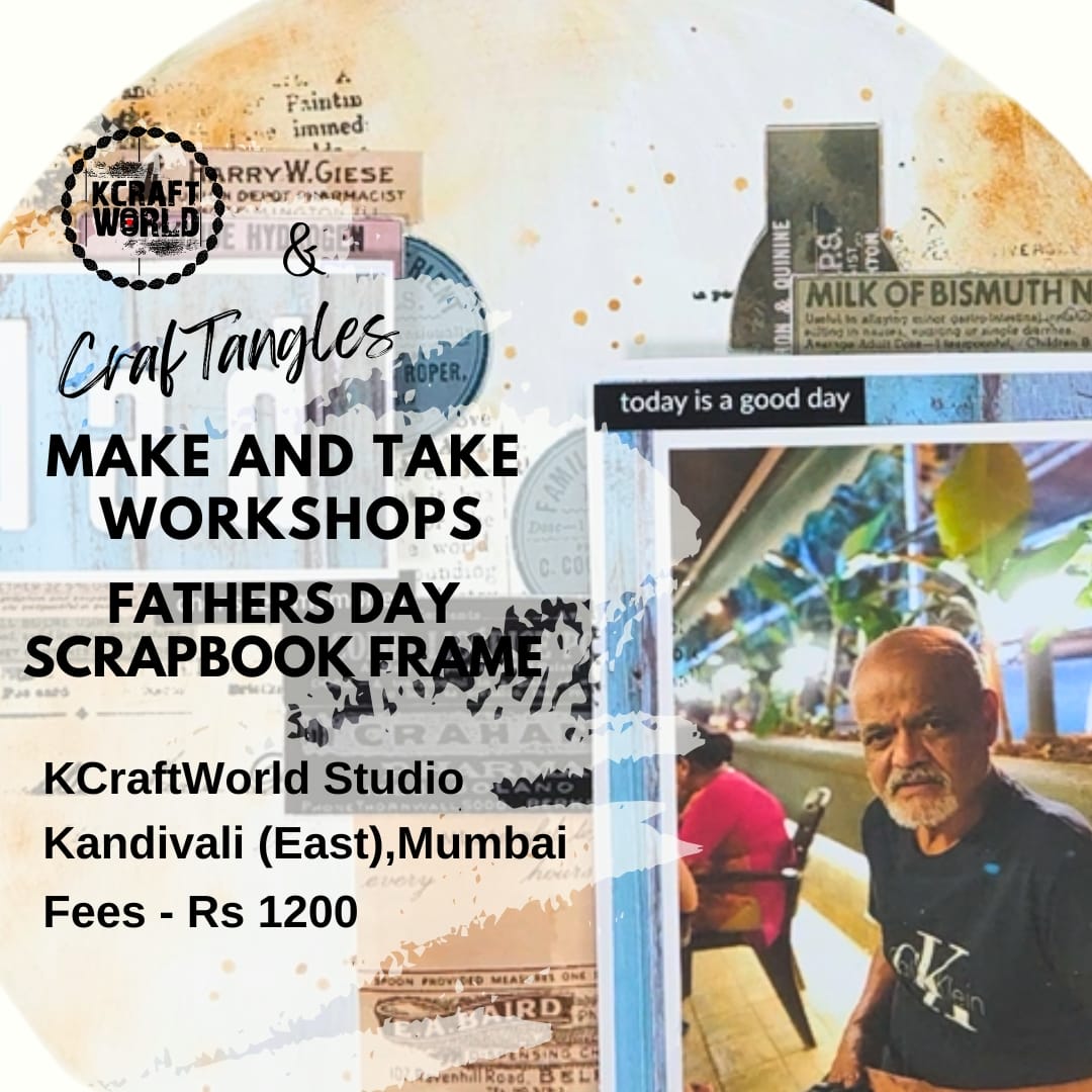 CrafTangles Fathers Day Scrapbooking Workshop in Kandivali East Mumbai on 15 June 2025 CrafTangles Fathers Day Scrapbook Frame Workshop CrafTangles Fathers Day Scrapbooking Workshop in Kandivali East Mumbai on 15 June 2025