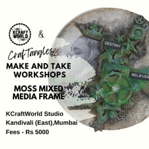 CrafTangles Moss Mixed Media Workshop in Kandivali East Mumbai 14th June 2025
